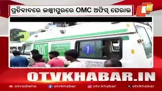 Mass Protest in Koraput Against Kodingamali Bauxite Mining, OMC Office Gheraoed