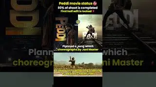 PEDDI Movie Update | 60% Shoot Completed | Jani Master to Choreograph New Song #rc #peddi #trending