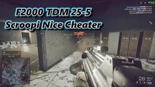 BF4 PC - F2000 TDM Scroopi Nice Cheater 25-5 - Operation Locker - Battlefield 4
