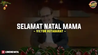 Selamat Natal Mama - Victor Hutabarat (Lirik Lagu Natal) Teringat saat natal bersama Di kampung