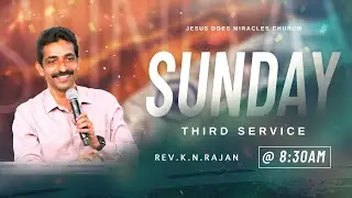 SUNDAY SERVICE - 3 | 25 JANUARY 2026 | Rev. KN.RAJAN
