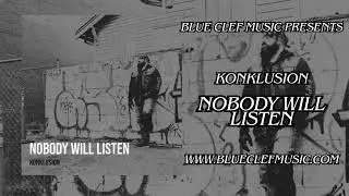 Nobody Will Listen - Konklusion  | Official Audio | Blue Clef Music - BCM