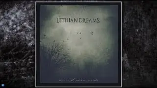 Lethian Dreams   &mdash;  Season Of Raven Words  (2012)  (Full Album)