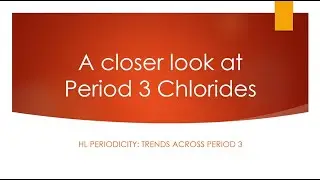 IB HLP2 Period 3 Chlorides