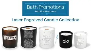 Laser Engraved Candle Collection | Luxury Custom-Branded Scented Gifts by Bath Promotions