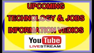Upcoming Technology & Jobs info Vedios From Krish Digitals LIVE