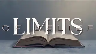 Remove the Limits of Belief