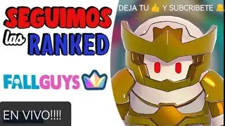 MARTES DE #FALLGUYS SUBIENDO RANGOS EN RANKED CON USTEDES BLA VEN A DIVERTIRTE
