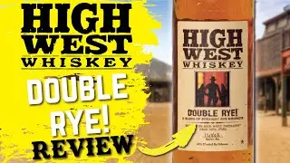 RYE MONTH | High West Whiskey Double Rye Review