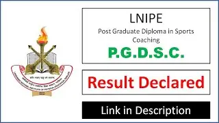 LNIPE PGDSC 2021 Result Declared |Athletics, Badminton, Basketball, Cricket, Football, Hockey, etc.