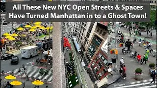 All These New NYC Open Streets & Spaces Have Turned Manhattan in to a Ghost Town!