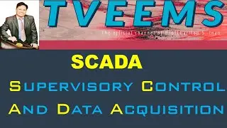 Fundamentals of SCADA (Supervisory Control and Data Acquisition)