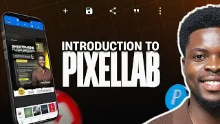 INTRODUCTION TO PIXELLAB | GRAPHIC DESIGN TUTORIAL DAY 1
