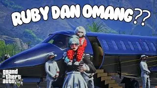 PERTEMUAN RUBY DENGAN NENEKNYA, BABEH JO MARAH BESAR !! GTA 5 ROLEPLAY