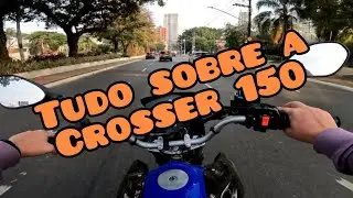 Crosser 150 | Tudo que voc&ecirc; precisa saber sobre a moto