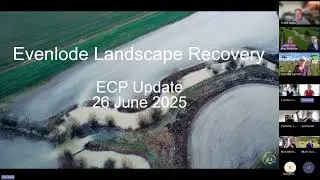 ECP Quarterly Meeting 26th June 2025 - Evenlode Landscape Recovery Update