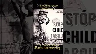 World day against Child Labour #childlabour #children #labour #nochildlabour #socialjustice #yt