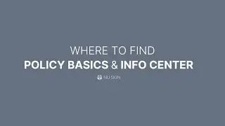 Where to Find Policy Basics & Info Center