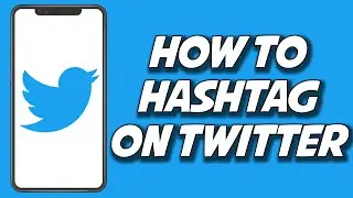 How To Hashtag On Twitter 2023 (QUICKLY)