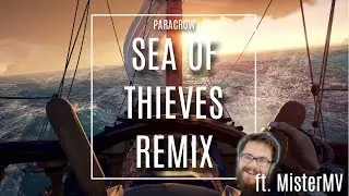 SEA OF THIEVES - Bosun Bill ft. MisterMV | ELECTRO REMIX by ParacroW
