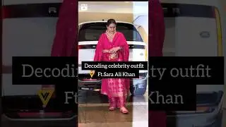 Decoding celebrity outfit ft.Sara Ali Khan#shorts#decoding#trending#celebrityoutfits#youtubeshorts