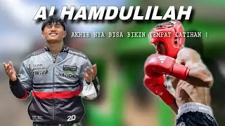 ALHAMDULILAH🤲🏻 | AKHIR NYA BISA BIKIN TEMPAT LATIHAN SENDIRI !!