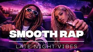 Late Night Drive &ndash; Rap Chill & G-Funk Vibes
