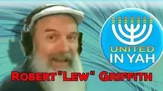 Meet Robert &ldquo;Lew&rdquo; Griffith &ndash; United in Yah Frontman and President of HalleluYAH Scriptures