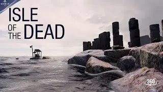 Isle of the Dead - 360&deg; Movie Trailer| VIVE XR Elite