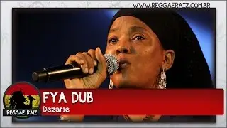 Dezarie - Fya Dub