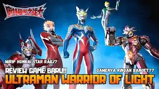 GAME ULTRAMAN RASA HSR‼️Review Game Ultraman Baru❗ Ultraman Warrior Of Light (BiliBili China)