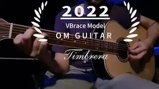 OM Guitar_ Vbrace Model_ TIMBRERA