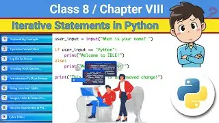 Class 8 Chapter 8 - Iterative Statements in Python  | CBSE based Iterative Statements | NCERT