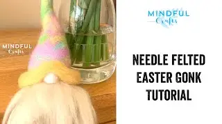 @mindfulcrafts Needle felt Easter Spring Gonk Gnome