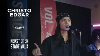 NEKST Open Stage Vol.4 Christo Edgar - Yakin?