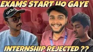 Exams Shuru Ho Gaye Hain | Internship Application Rejected ? Sharda University Vlog