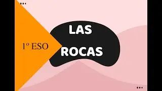 LAS ROCAS 1º ESO