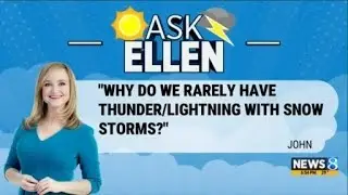 Ask Ellen: Why do we rarely have thunder/lightning with snow storms?