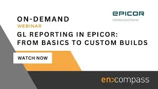 GL Reporting in Epicor: From Basics to Custom Builds