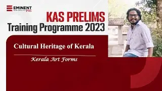 KAS Prelims Training Programme 2023 I Paper I I Cultural Heritage of Kerala