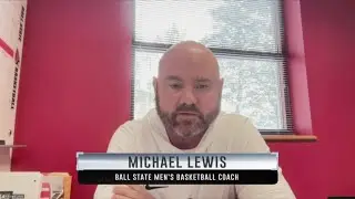 MAC MBB: Full Court Press w/ Ball State HC Michael Lewis