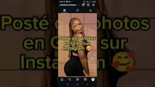 Comment post&eacute; des photos en Grille sur Instagram 🥰 #instagram #tutorial #gridpost
