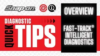 Fast Track&reg; Intelligent Diagnostics Overview Quick Tip | Snap-on&reg; Training Solutions&reg;