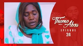 THIERNO ABOU  SAISON 01 EPISODE 24