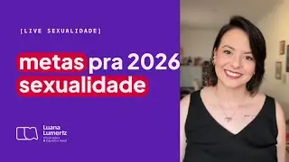 Metas para 2026 ✨na sua Sexualidade