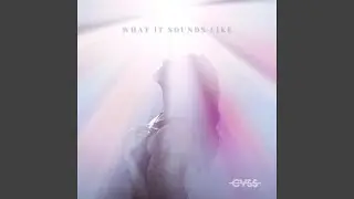 What It Sounds Like