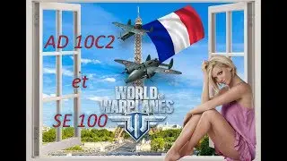 WoWp 2.0 Французские прем ястребы. SE 100 и AD 10C2. Life-обзор!