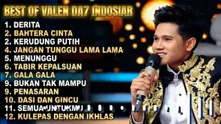 VALEN DA7 ‼️ FULL BEST OF VALEN DA7 INDOSIAR @dafispchannel 