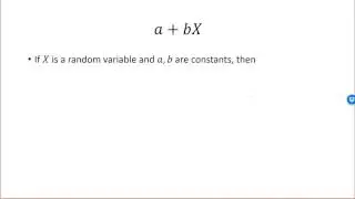 The expected value and variance of a linear function of a random variable