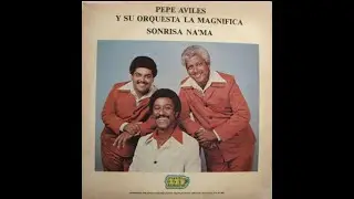 🔥 PEPE AVILES Y SU ORQUESTA LA MAGNIFICA 👻 🔥 sale a buscar 🔥